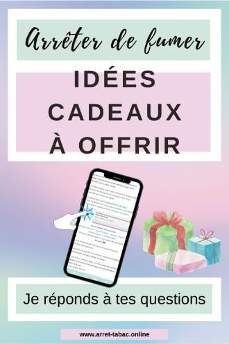 idées cadeaux pour arrêter de fumer
