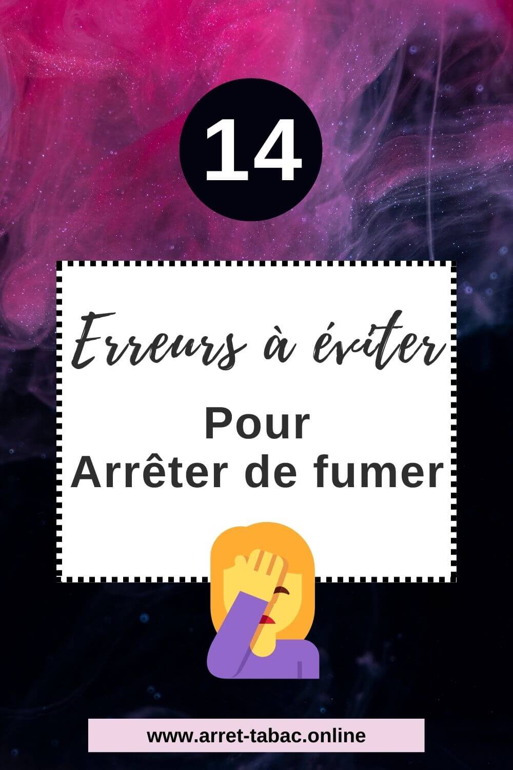 14 Erreurs à éviter pour arrêter de fumer